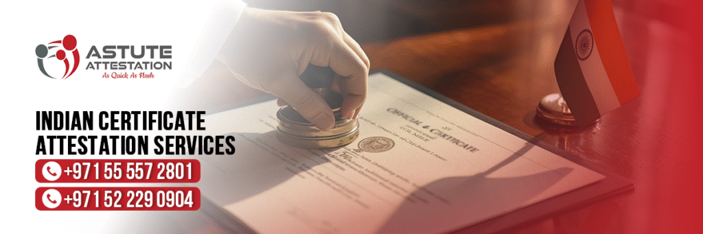 Indian Certificate Attestation Services