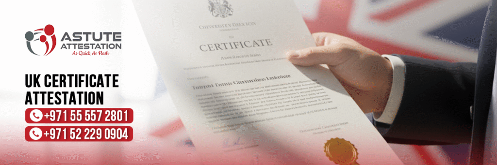 UK Certificate Attestation