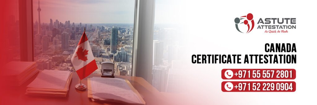 Canada Certificate Attestation