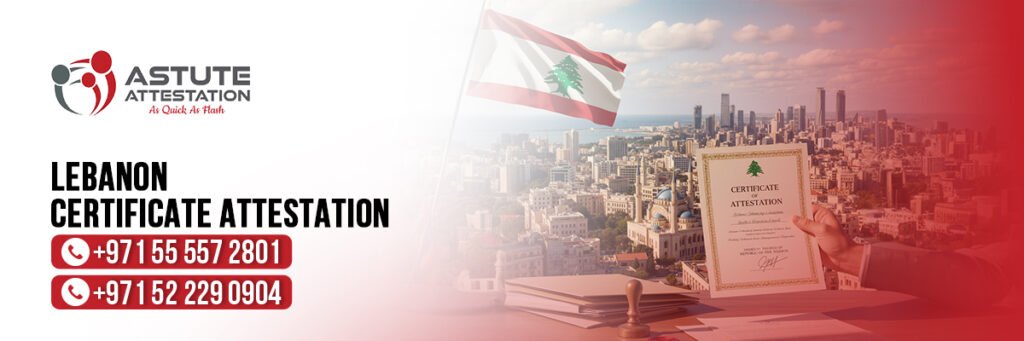 Lebanon certificate attestation