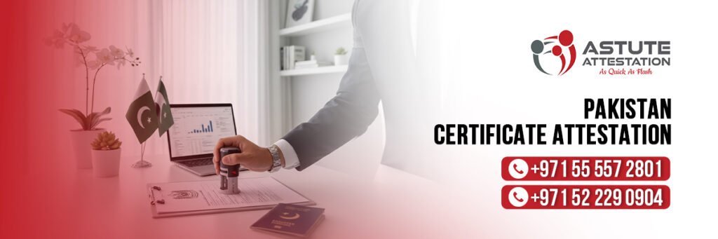 Pakistan Certificate Attestation