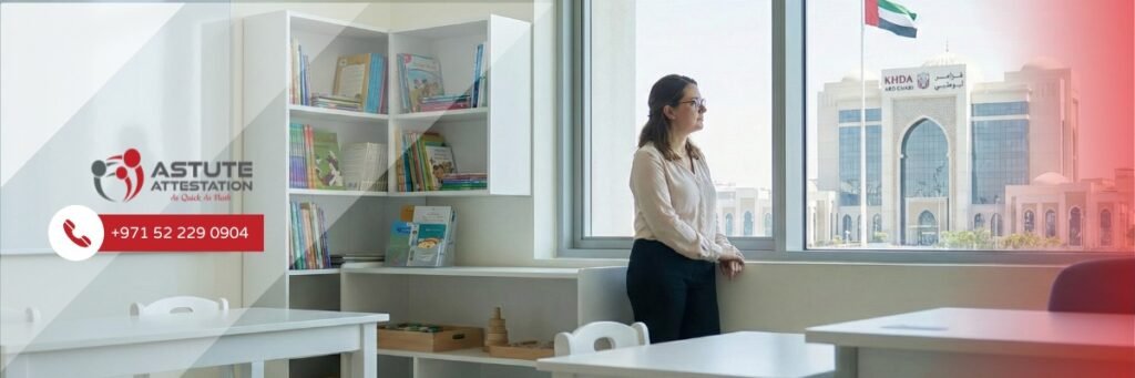 Certificate Attestation A Mandatory Step for Teachers Applying for KHDA Approval