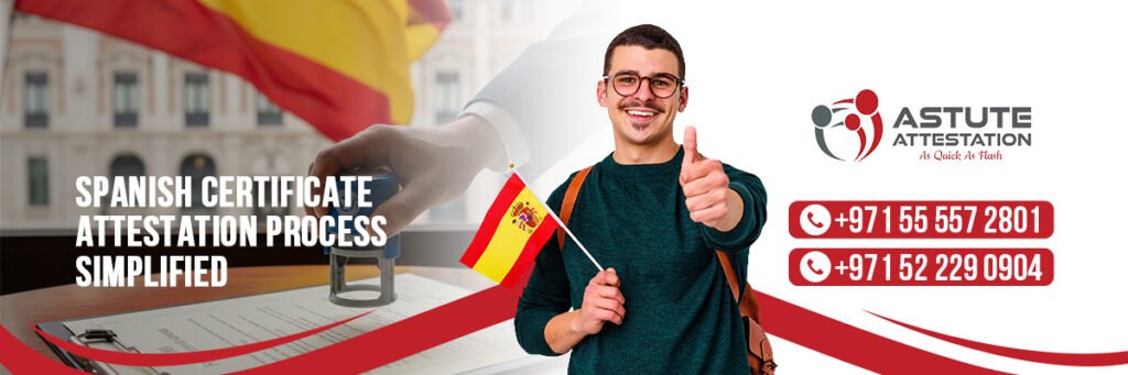 Spanish Certificate Attestation Process