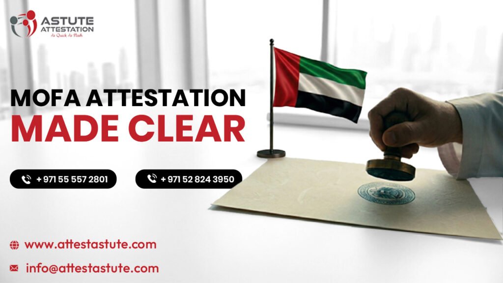 MOFA Attestation UAE Explained for Certificates